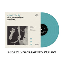 Load image into Gallery viewer, A Day In The Life -  Nine Reasons To Say Goodbye LP
