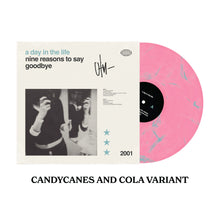 Load image into Gallery viewer, A Day In The Life - Autographed Nine Reasons To Say Goodbye LP