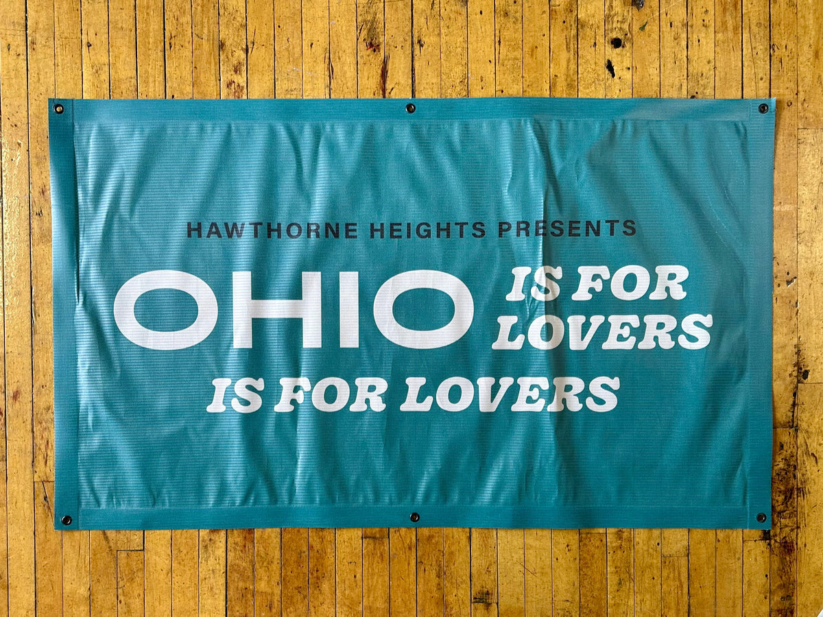 OHIO Is For Lovers Festival Banner (Multiple Options) Hawthorne Heights