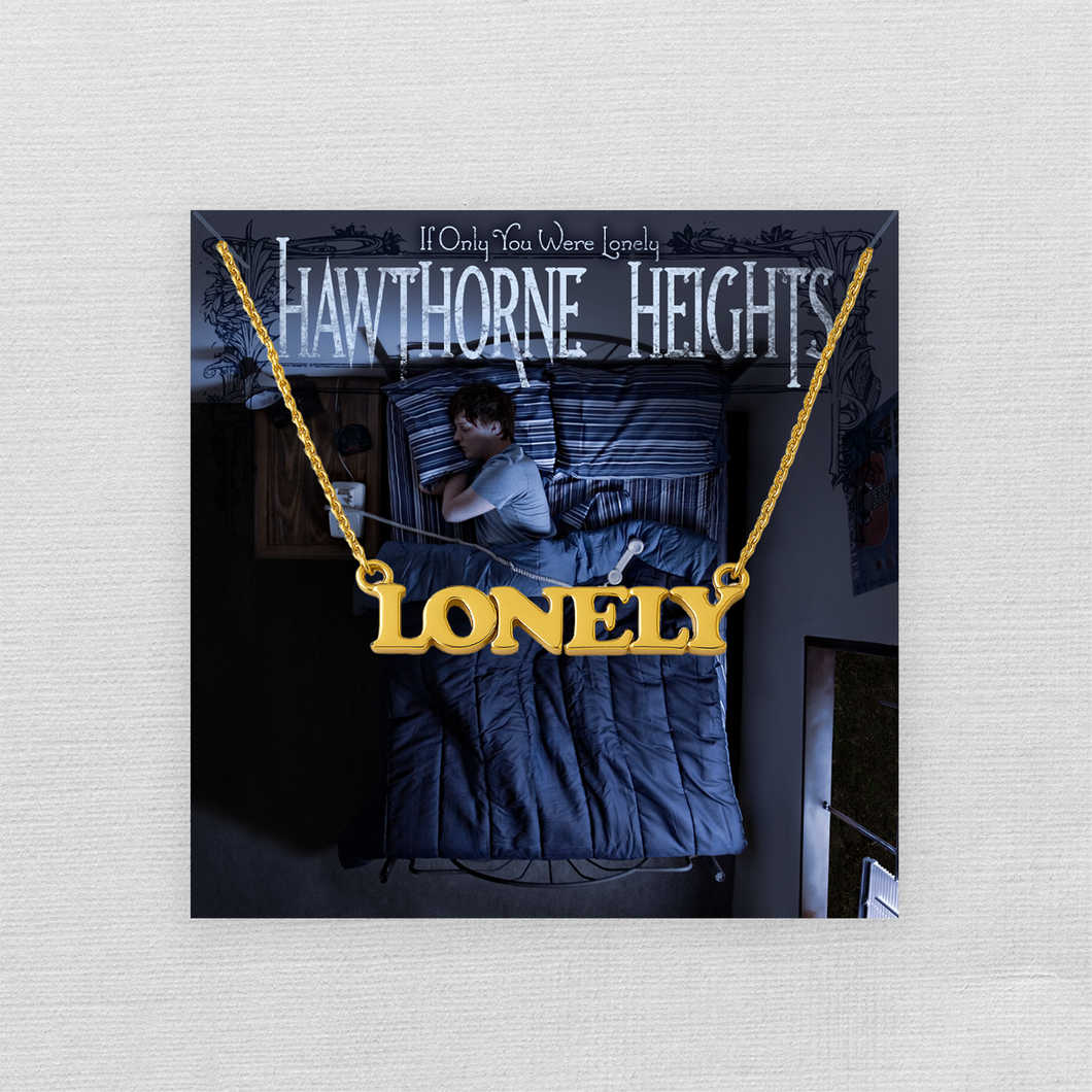 If Only You Were Lonely Necklace - Gold w/ Signed Holiday Card