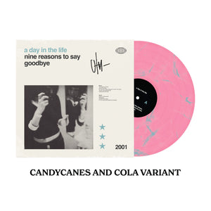 A Day In The Life -  Autographed Nine Reasons To Say Goodbye LP