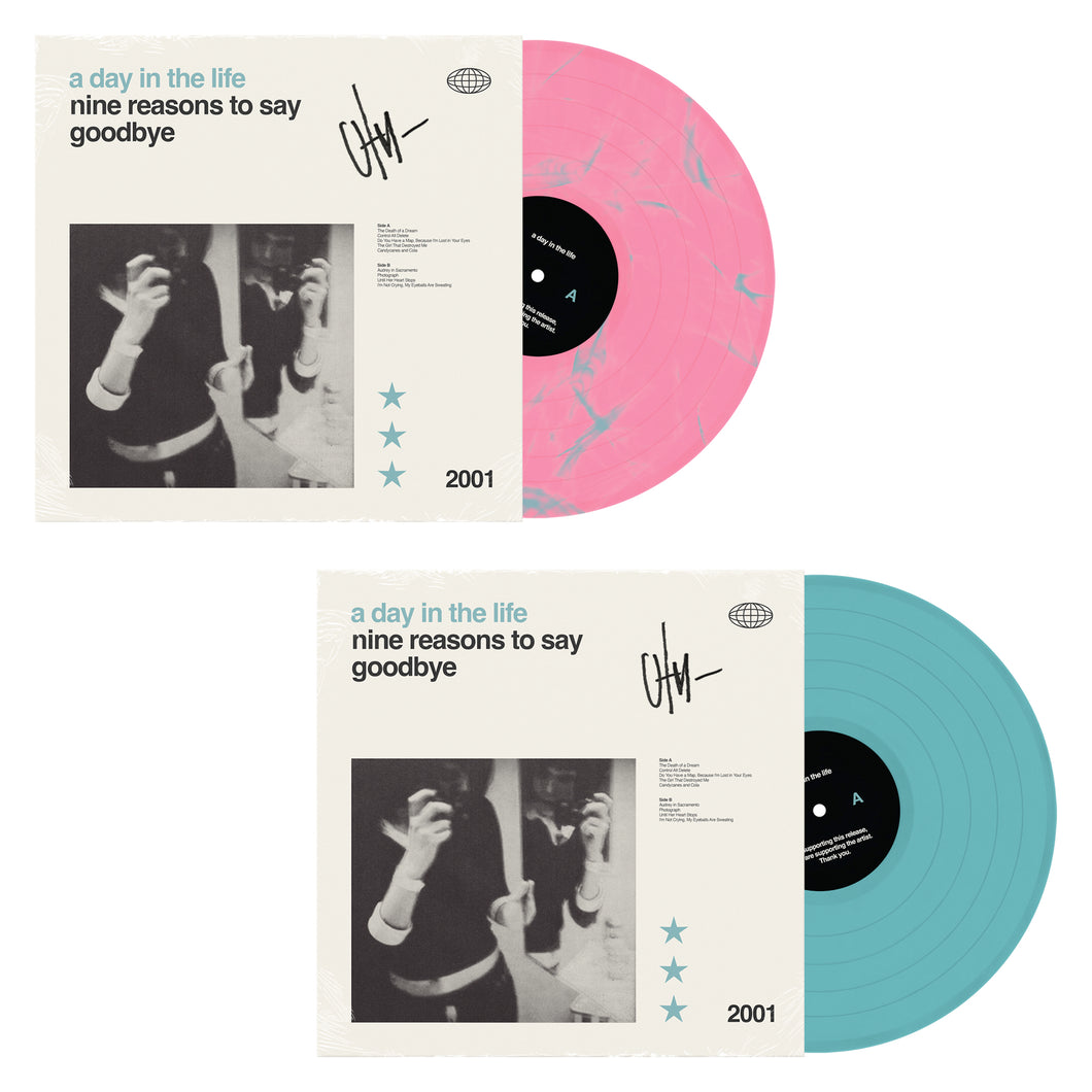 A Day In The Life -  Autographed Nine Reasons To Say Goodbye LP